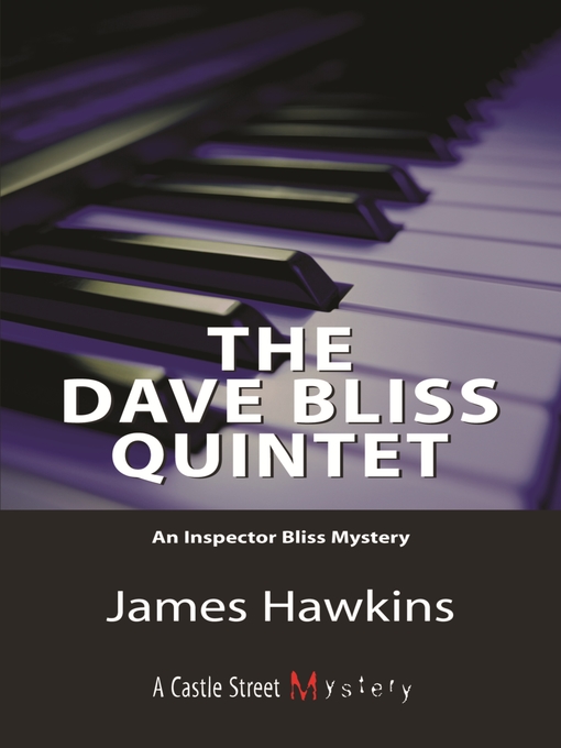 Title details for The Dave Bliss Quintet by James Hawkins - Available
